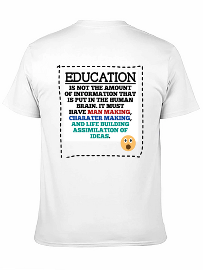 Education Philosophy T-Shirt: Man Making Character Building