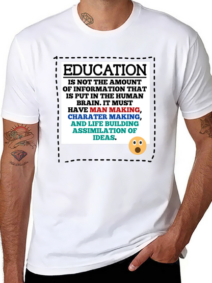 Education Philosophy T-Shirt: Man Making Character Building