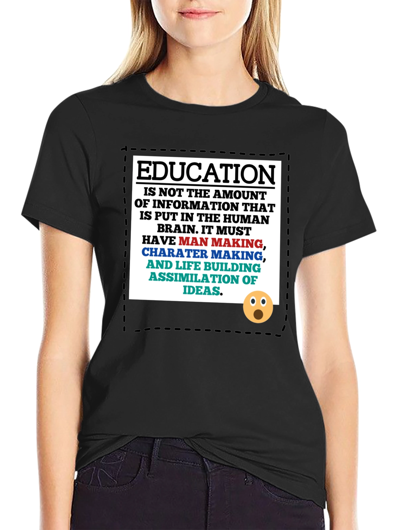 Education Philosophy T-Shirt: Man Making Character Building