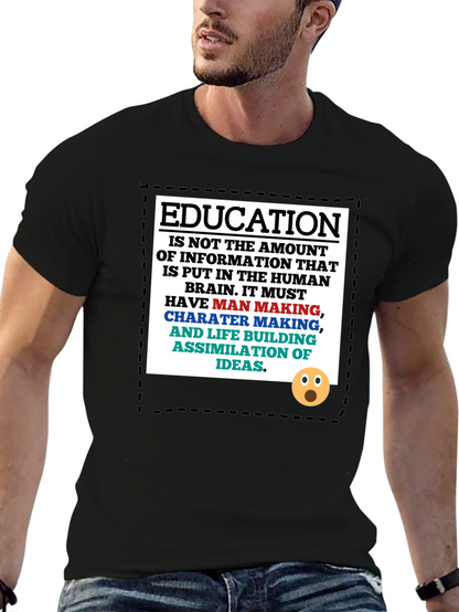 Education Philosophy T-Shirt: Man Making Character Building