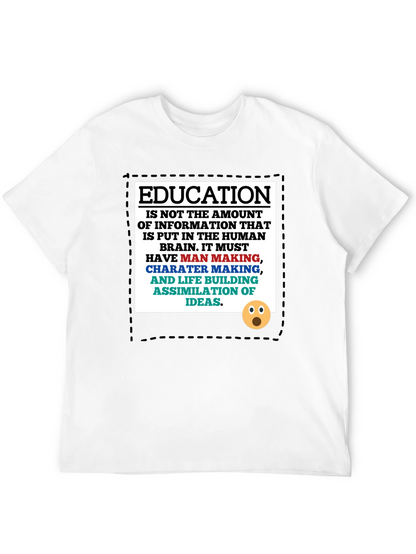 Education Philosophy T-Shirt: Man Making Character Building