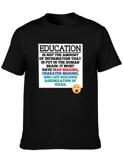 Education Philosophy T-Shirt: Man Making Character Building