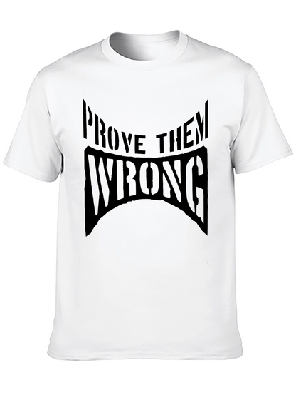 Prove Them Wrong Black Graphic T-Shirt