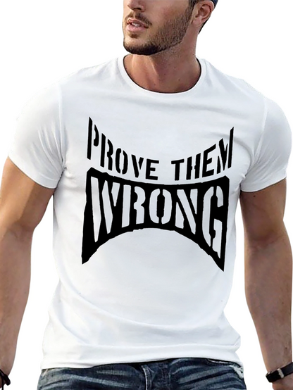 Prove Them Wrong Black Graphic T-Shirt