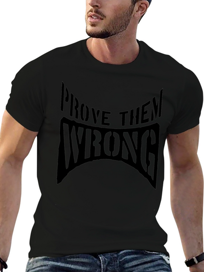 Prove Them Wrong Black Graphic T-Shirt