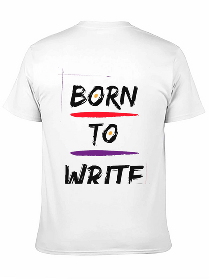 Born To Write Graphic Tee - Soft Cotton