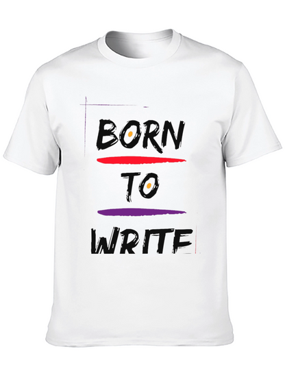 Born To Write Graphic Tee - Soft Cotton