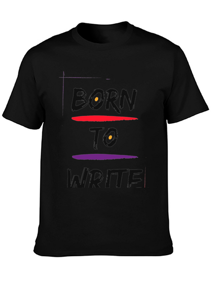 Born To Write Graphic Tee - Soft Cotton