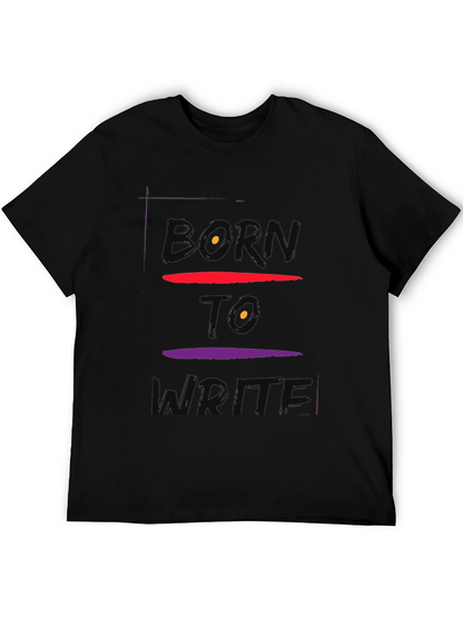 Born To Write Graphic Tee - Soft Cotton