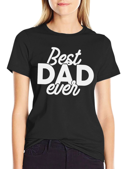 Best Dad Ever Black T-Shirt - Fathers Day Gift