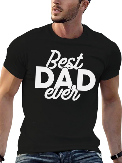 Best Dad Ever Black T-Shirt - Fathers Day Gift