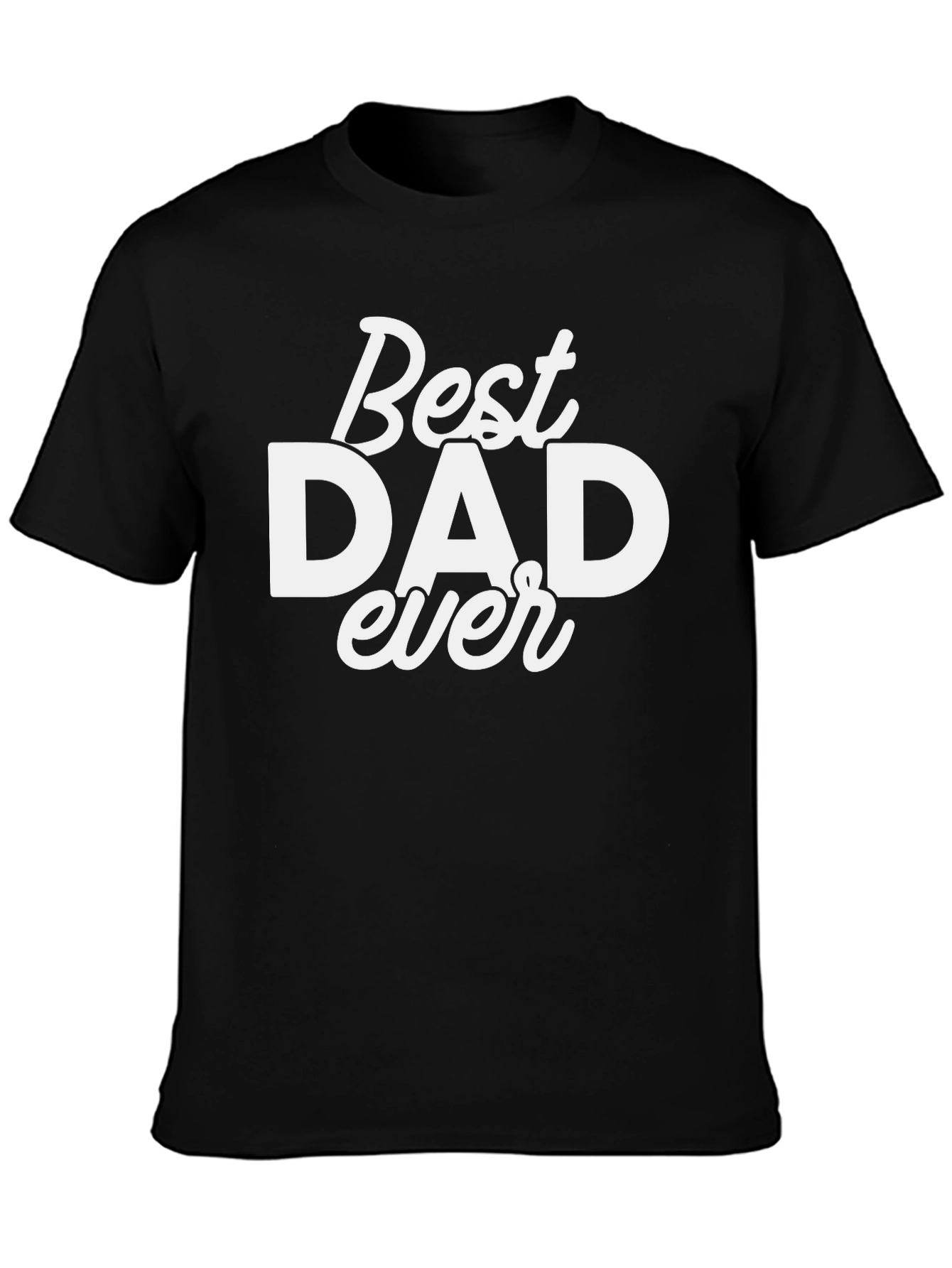Best Dad Ever Black T-Shirt - Fathers Day Gift