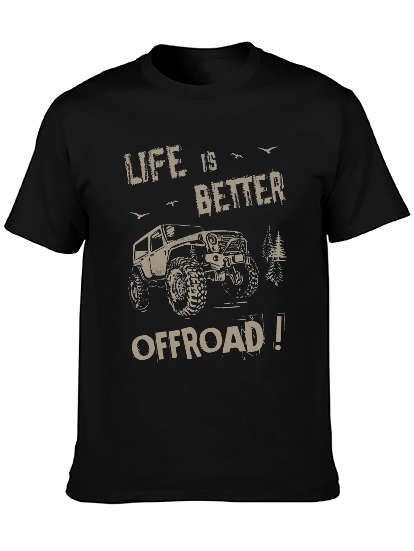 Life is Better Offroad T-Shirt - Black