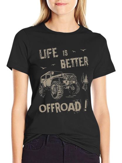 Life is Better Offroad T-Shirt - Black