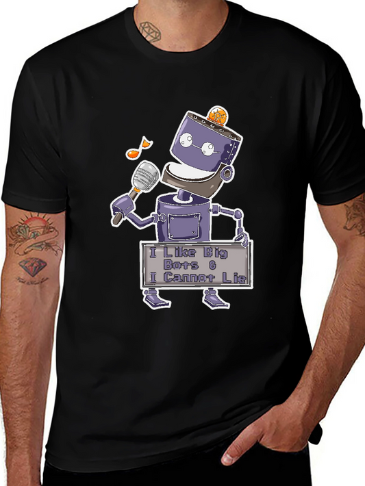 Robot Humor T-Shirt - I Like Big Bots and I Cannot Lie