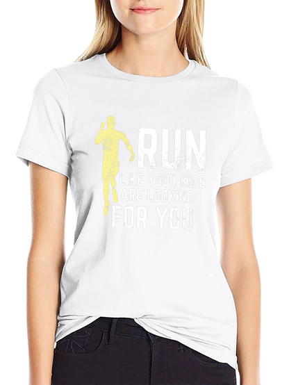 Run Like Your Kids Are Looking T-Shirt