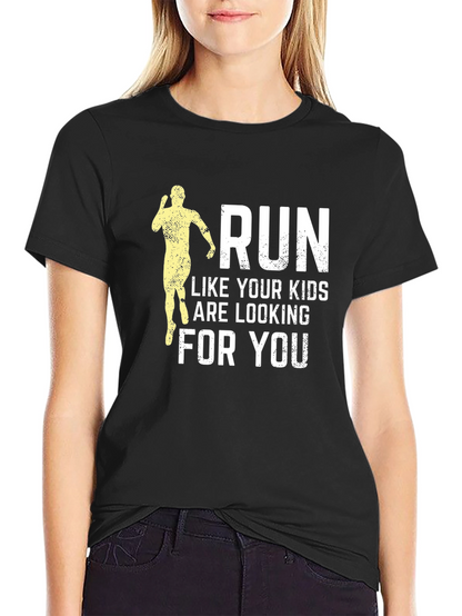 Run Like Your Kids Are Looking T-Shirt