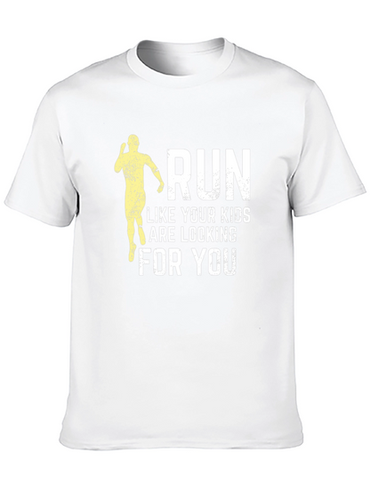 Run Like Your Kids Are Looking T-Shirt