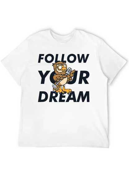 Follow Your Dream Owl T-Shirt