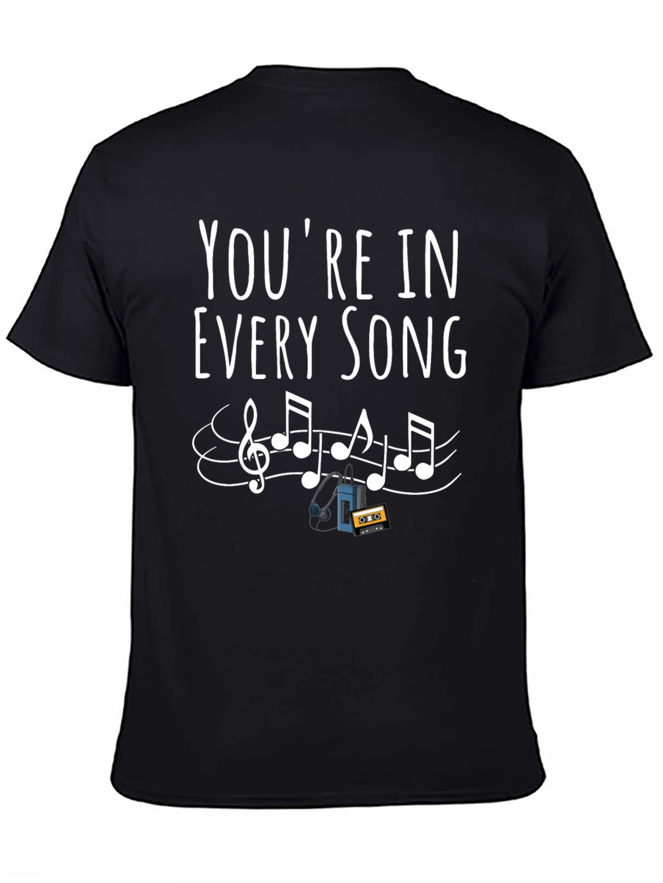 Youre in Every Song Graphic Tee