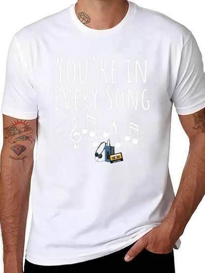Youre in Every Song Graphic Tee