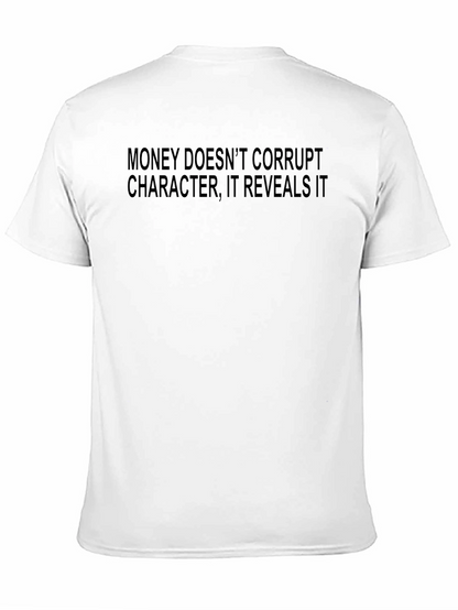 Money Doesnt Corrupt Black T-Shirt