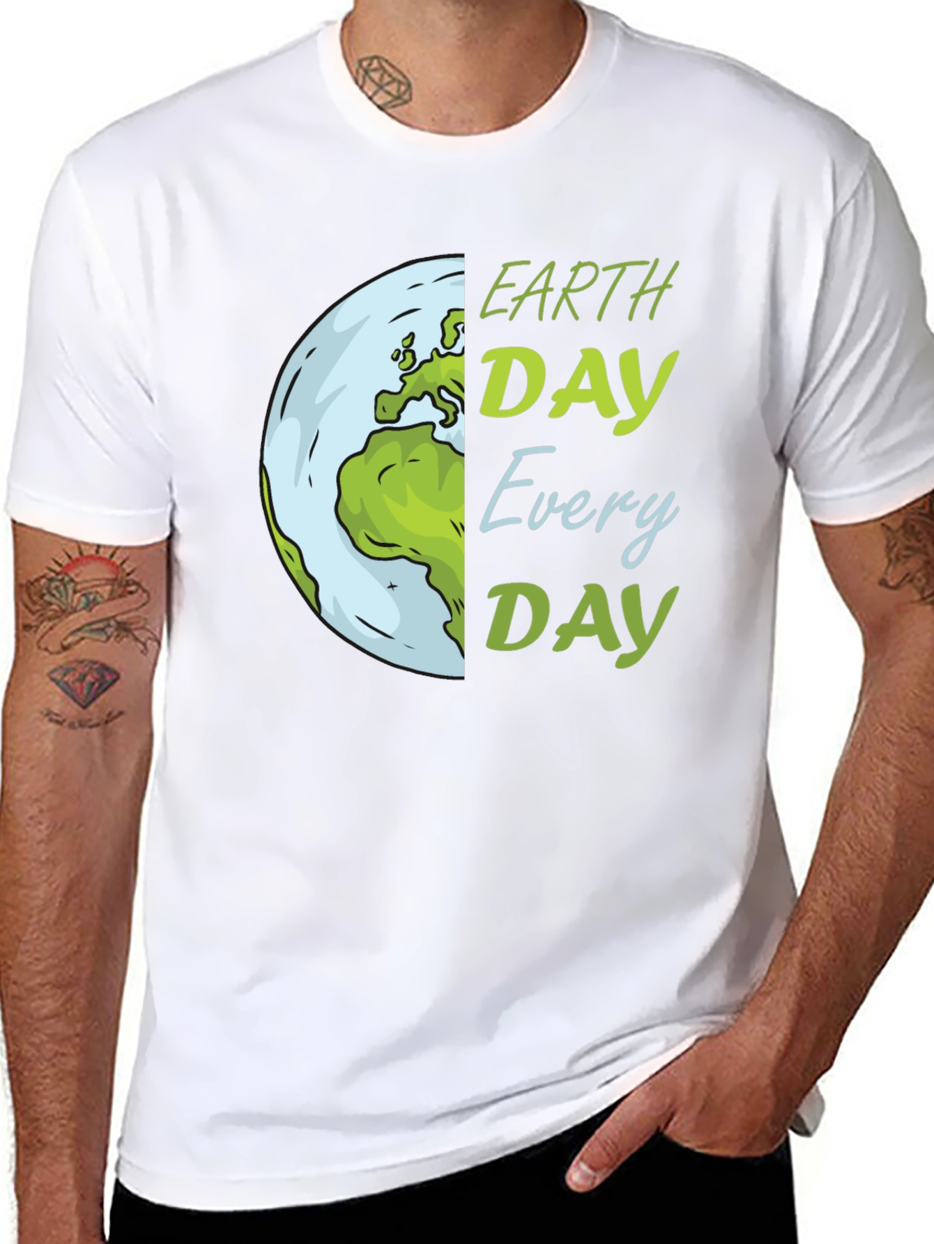 Earth Day T-Shirt: Every Day
