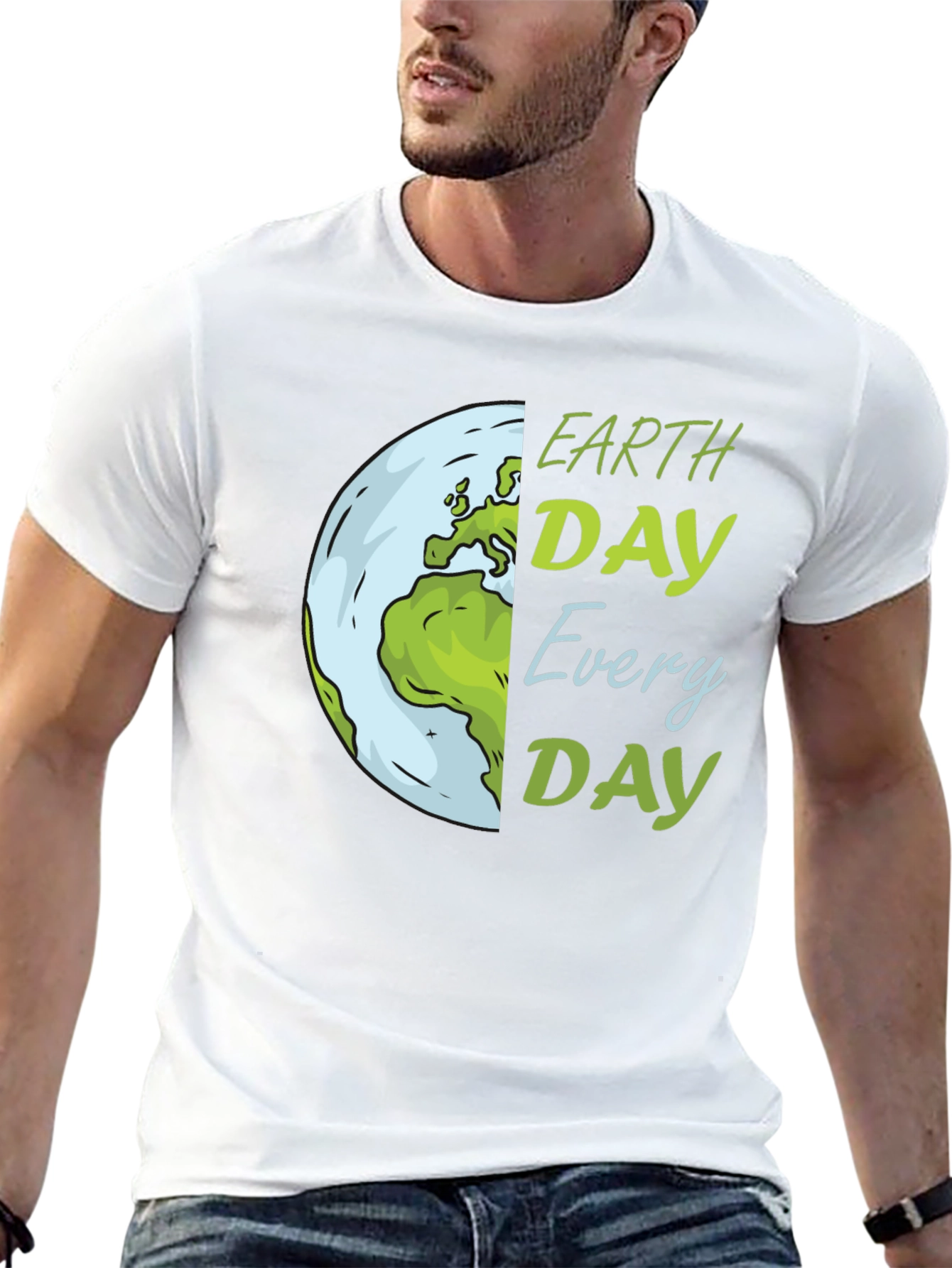 Earth Day T-Shirt: Every Day