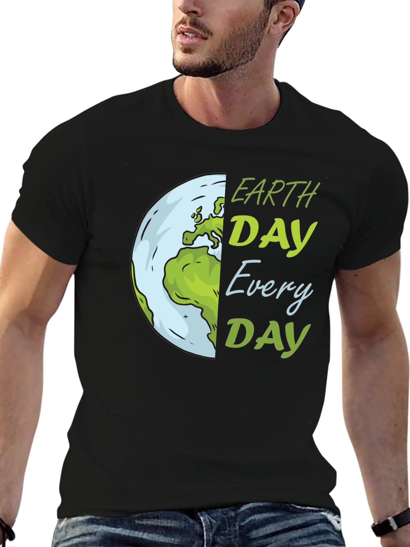 Earth Day T-Shirt: Every Day