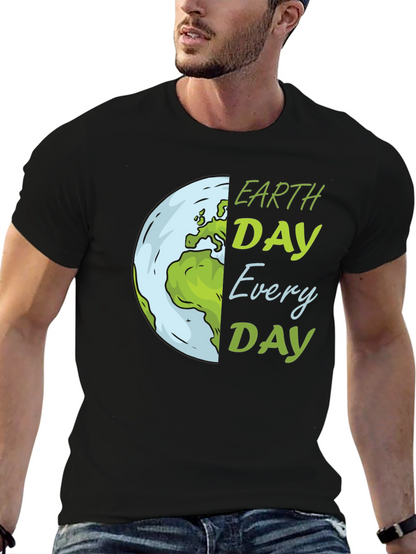 Earth Day T-Shirt: Every Day