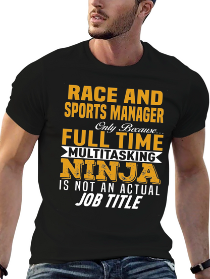 Race and Sports Manager Full-Time Ninja Graphic T-Shirt