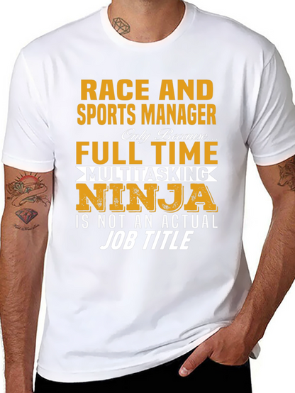 Race and Sports Manager Full-Time Ninja Graphic T-Shirt