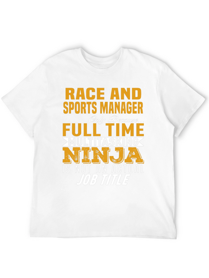 Race and Sports Manager Full-Time Ninja Graphic T-Shirt