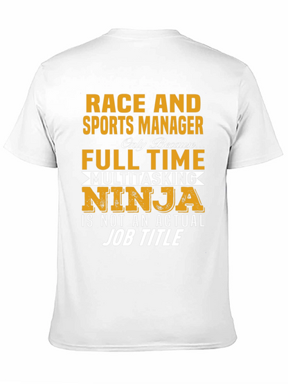 Race and Sports Manager Full-Time Ninja Graphic T-Shirt