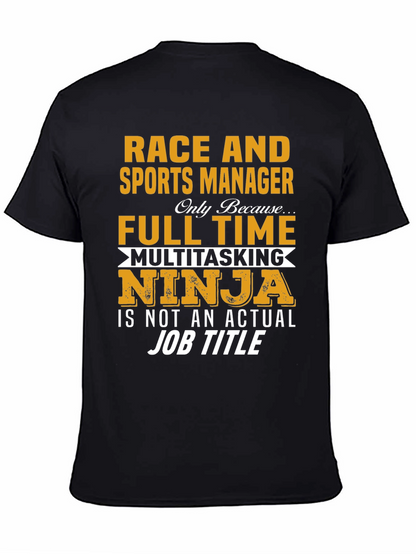 Race and Sports Manager Full-Time Ninja Graphic T-Shirt