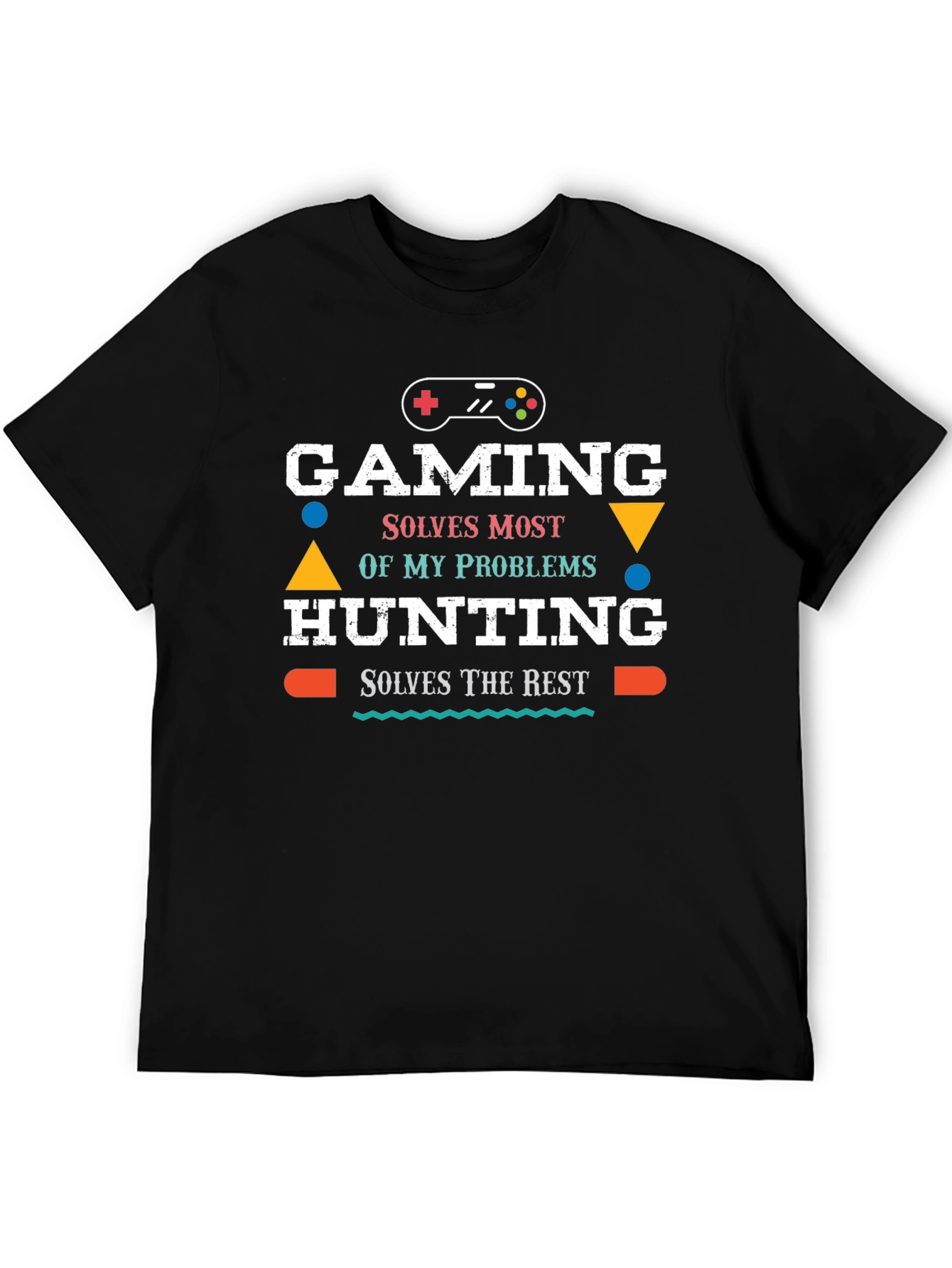 Gaming & Hunting T-Shirt - Problem Solver Tee