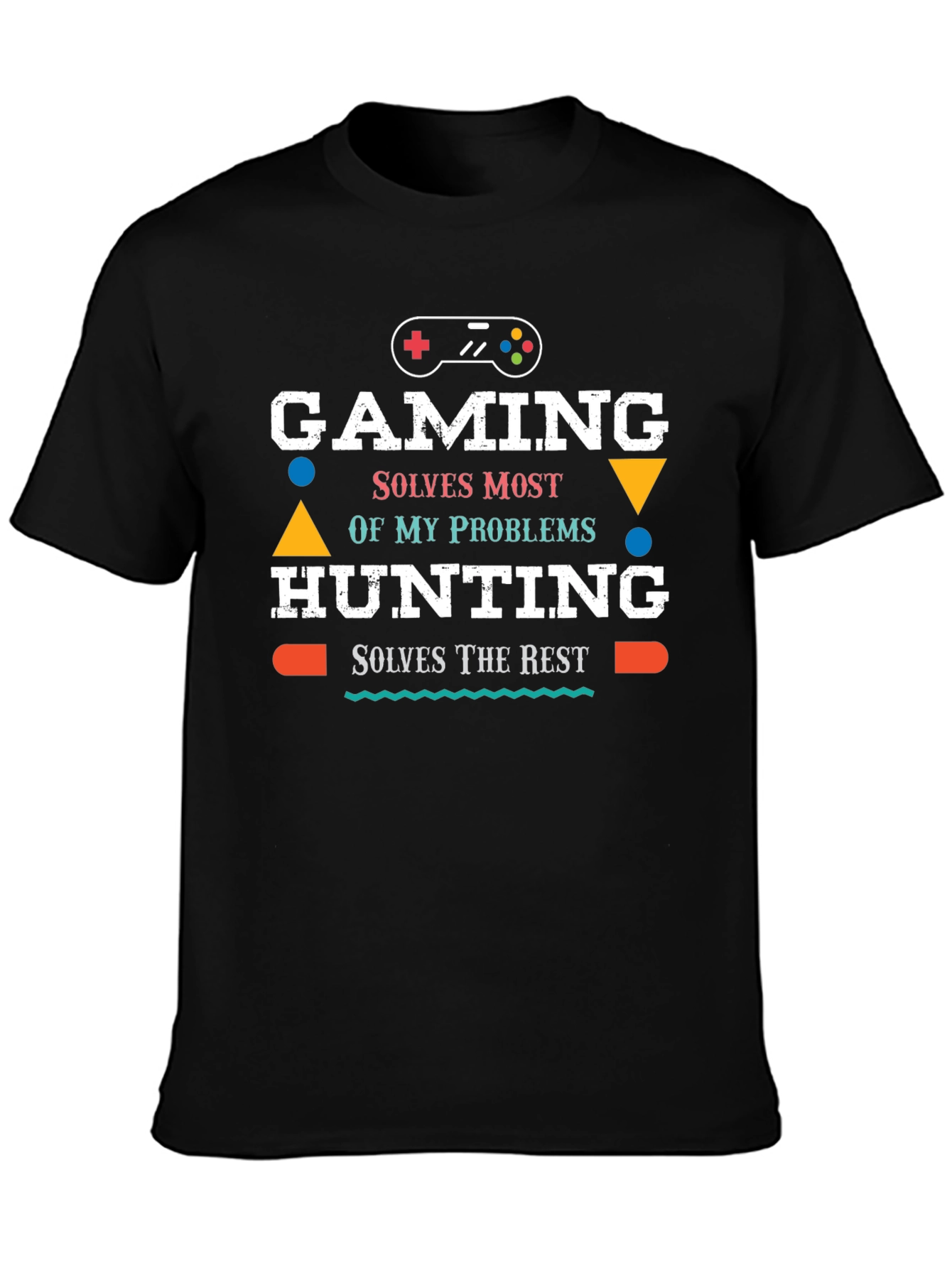 Gaming & Hunting T-Shirt - Problem Solver Tee