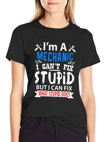Mechanic Fix Stupid Funny T-Shirt