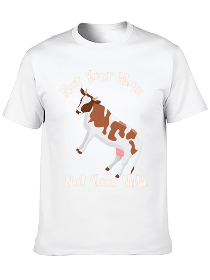 Not Your Mom Not Your Milk Vegan T-Shirt