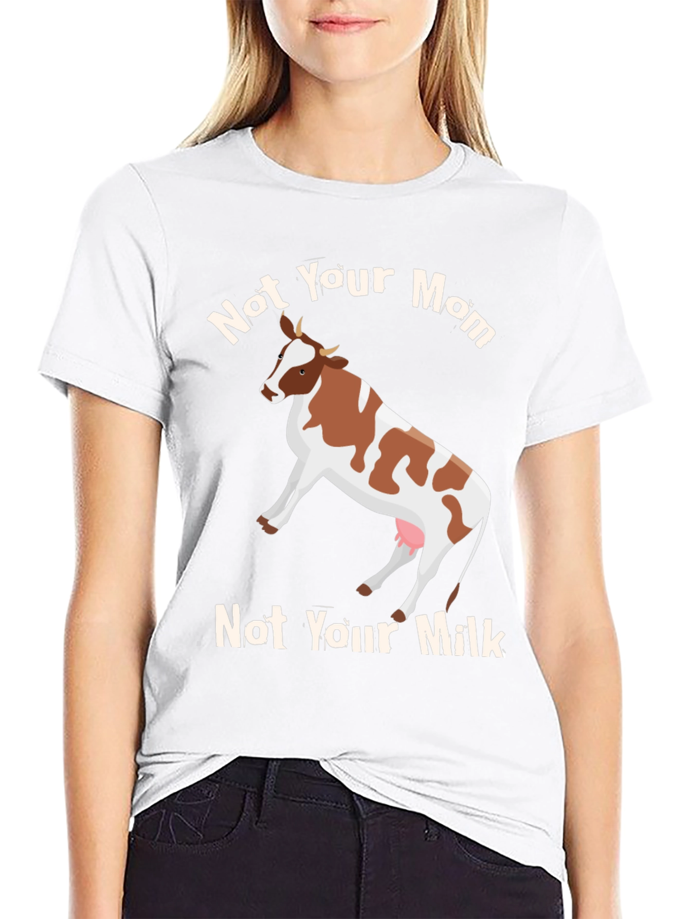 Not Your Mom Not Your Milk Vegan T-Shirt