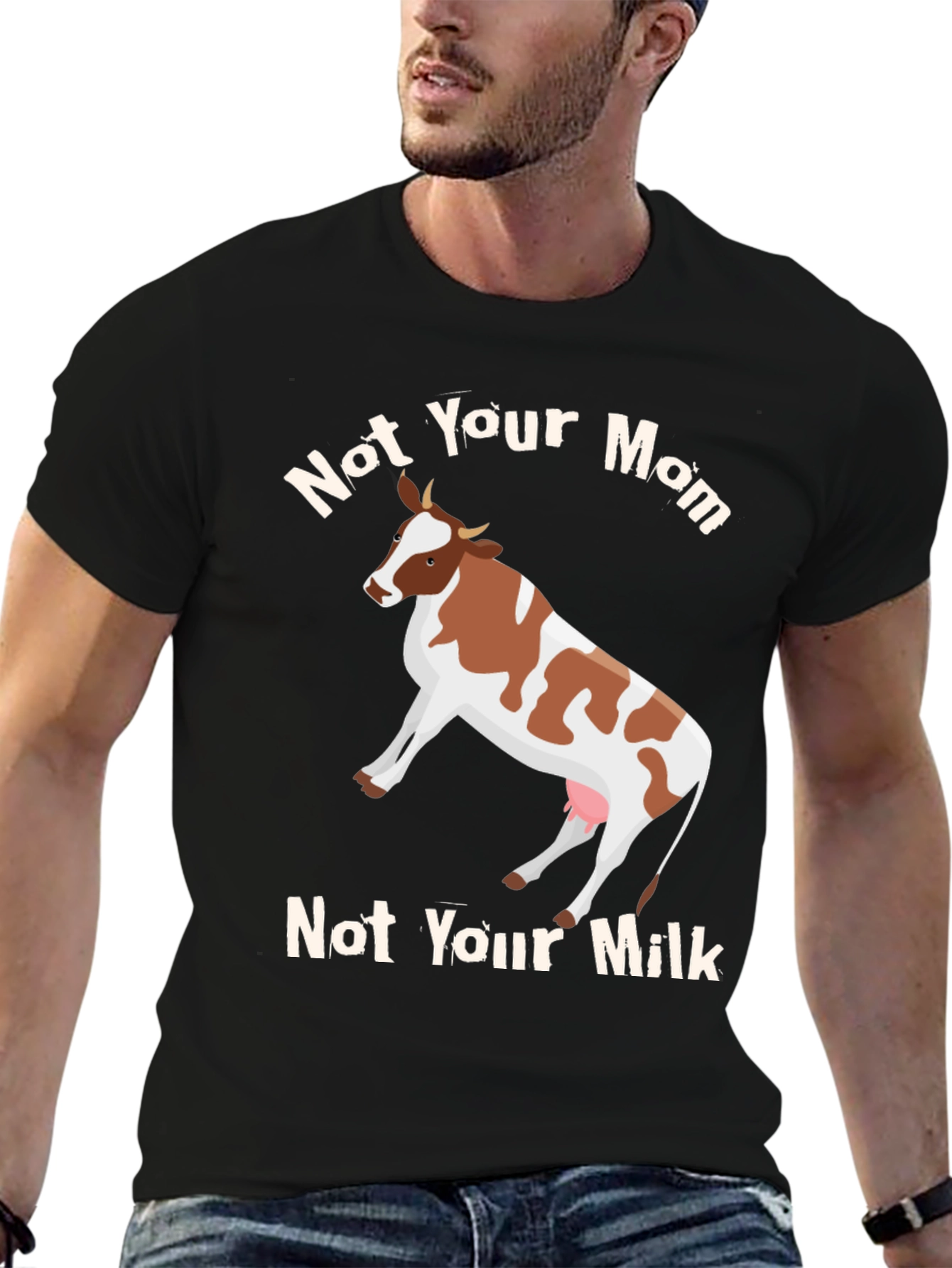 Not Your Mom Not Your Milk Vegan T-Shirt