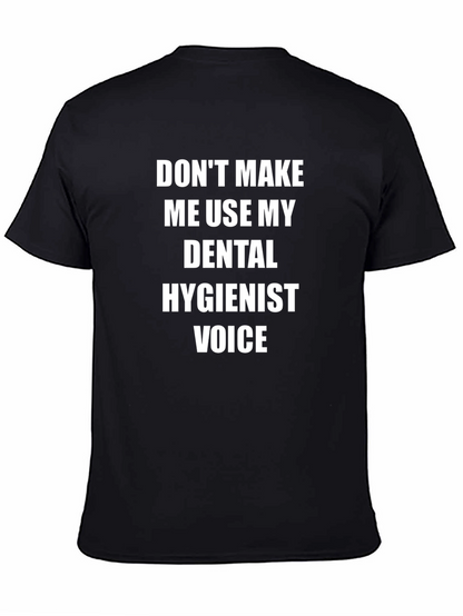 Dental Hygienist Voice T-Shirt