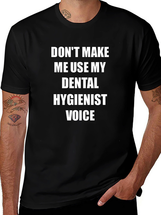 Dental Hygienist Voice T-Shirt