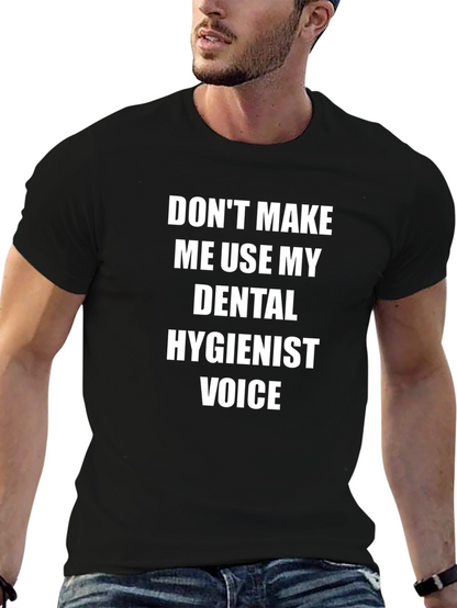 Dental Hygienist Voice T-Shirt