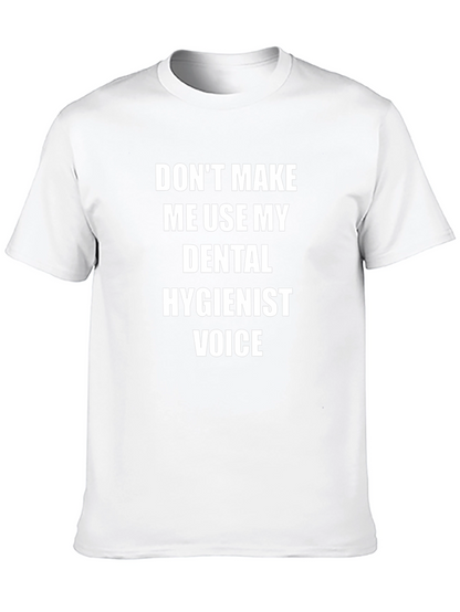 Dental Hygienist Voice T-Shirt
