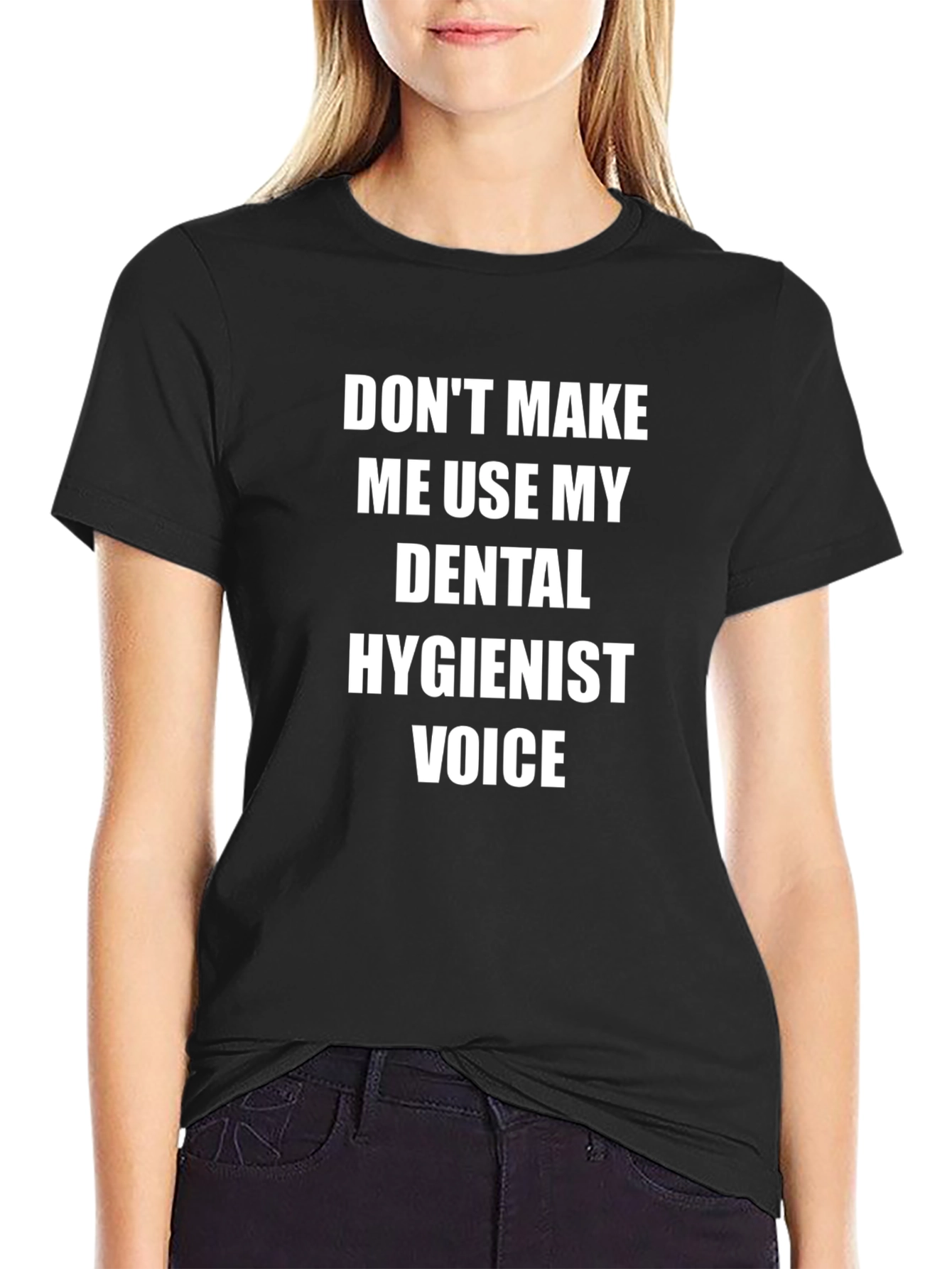 Dental Hygienist Voice T-Shirt