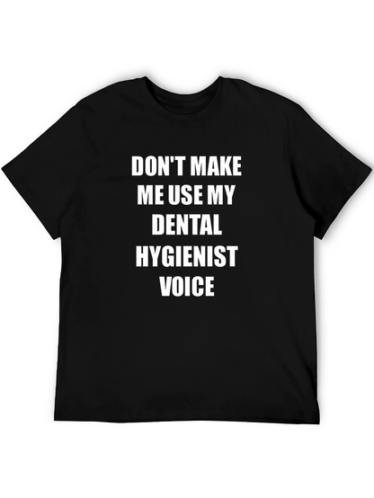 Dental Hygienist Voice T-Shirt
