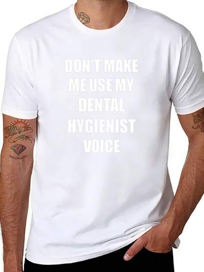 Dental Hygienist Voice T-Shirt