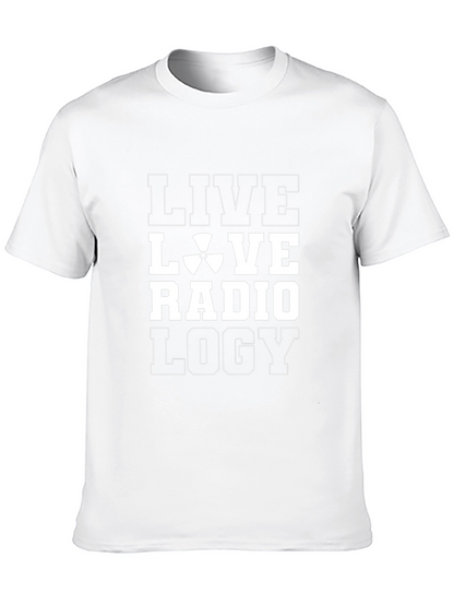 Live Love Radiology T-Shirt -  Radiology Tech Gift