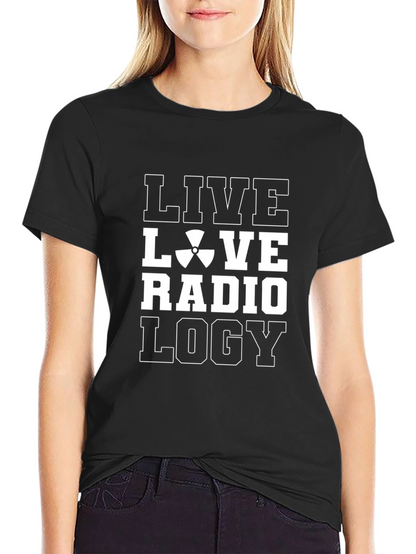 Live Love Radiology T-Shirt -  Radiology Tech Gift